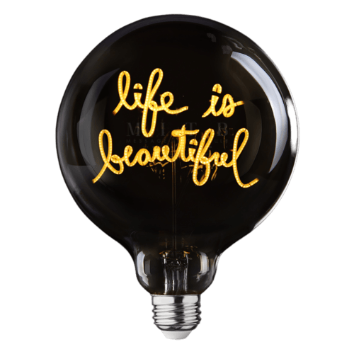 Life is Beautiful bulb